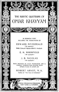 The Sufistic Quatrains of Omar Khayyam by Omar Khayyam