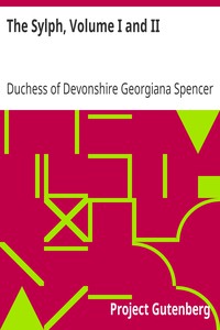 The Sylph, Volume I and II by Duchess of Devonshire Georgiana Spencer Cavendish