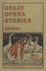 Great Opera Stories by Millicent Schwab Bender