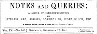 Notes and Queries, Vol. IV, Number 100, September 27, 1851 by Various