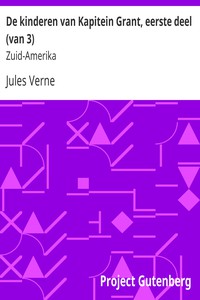 De kinderen van Kapitein Grant, eerste deel (van 3) by Jules Verne