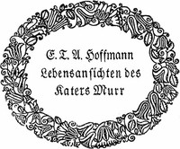 Lebensansichten des Katers Murr by E. T. A. Hoffmann