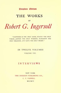 The Works of Robert G. Ingersoll, Vol. 08 (of 12) by Robert Green Ingersoll