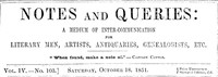 Notes and Queries, Vol. IV, Number 103, October 18, 1851 by Various