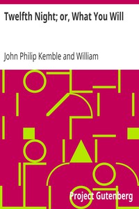 Twelfth Night; or, What You Will by John Philip Kemble and William Shakespeare