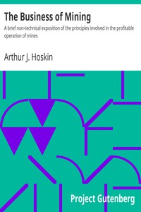 The Business of Mining by Arthur J. Hoskin