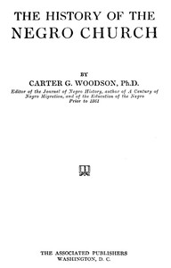 The History of the Negro Church by Carter Godwin Woodson