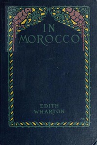 In Morocco by Edith Wharton