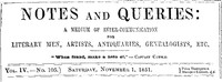 Notes and Queries, Vol. IV, Number 105, November 1, 1851 by Various