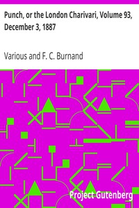 Punch, or the London Charivari, Volume 93, December 3, 1887 by Various
