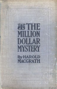 The Million Dollar Mystery by F. Lonergan and Harold MacGrath