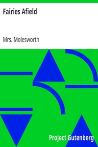 Fairies Afield by Mrs. Molesworth