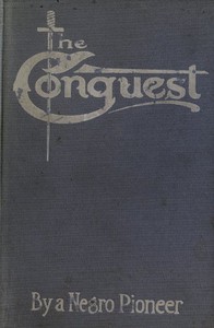 The Conquest: The Story of a Negro Pioneer by Oscar Micheaux