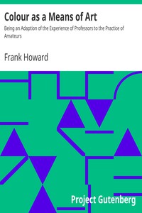 Colour as a Means of Art by Frank Howard