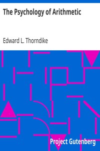 The Psychology of Arithmetic by Edward L. Thorndike