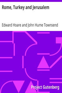 Rome, Turkey and Jerusalem by Edward Hoare