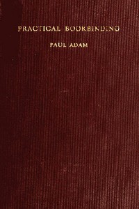 Practical Bookbinding by Paul Adam