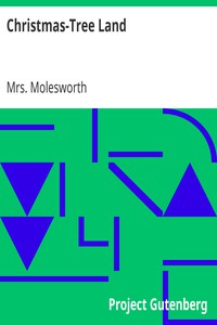 Christmas-Tree Land by Mrs. Molesworth