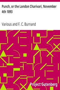 Punch, or the London Charivari, November 4th 1893 by Various