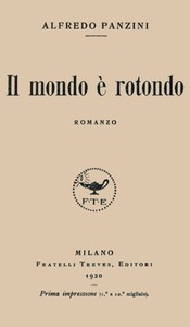 Il mondo è rotondo: romanzo by Alfredo Panzini