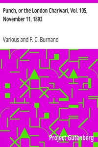 Punch, or the London Charivari, Vol. 105, November 11, 1893 by Various