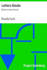 Luthers Glaube: Briefe an einen Freund by Ricarda Huch