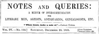 Notes and Queries, Vol. IV, Number 112, December 20, 1851 by Various