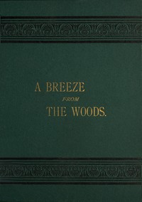 A Breeze from the Woods, 2nd Ed. by W. C. Bartlett