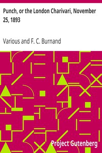 Punch, or the London Charivari, November 25, 1893 by Various