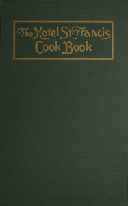 The Hotel St. Francis Cook Book by Victor Hirtzler