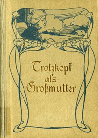 Trotzkopf als Grossmutter by Suze La Chapelle-Roobol