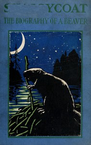 Shaggycoat: The Biography of a Beaver by Clarence Hawkes