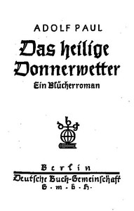 Das heilige Donnerwetter. Ein Blücherroman by Adolf Paul