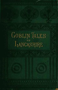 Goblin Tales of Lancashire by James Bowker