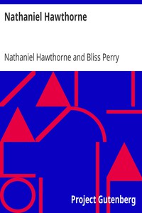 Nathaniel Hawthorne by Nathaniel Hawthorne