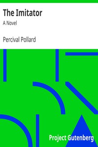 The Imitator: A Novel by Percival Pollard