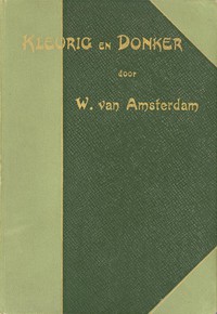 Kleurig en donker by Willem van Amsterdam