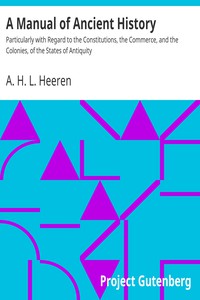 A Manual of Ancient History by A. H. L. Heeren