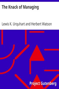 The Knack of Managing by Lewis K. Urquhart and Herbert Watson