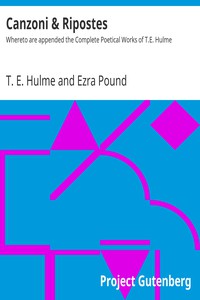 Canzoni &amp; Ripostes by T. E. Hulme and Ezra Pound