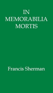 In Memorabilia Mortis by Francis Sherman