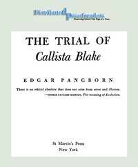 The Trial of Callista Blake by Edgar Pangborn