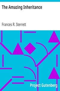 The Amazing Inheritance by Frances R. Sterrett