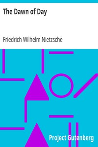 The Dawn of Day by Friedrich Wilhelm Nietzsche