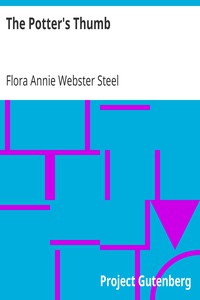 The Potter's Thumb by Flora Annie Webster Steel