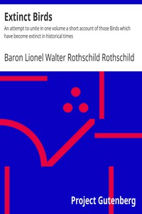 Extinct Birds by Baron Lionel Walter Rothschild Rothschild