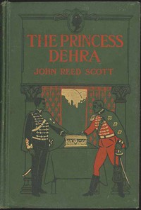 The Princess Dehra by John Reed Scott