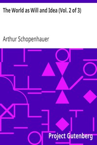 The World as Will and Idea (Vol. 2 of 3) by Arthur Schopenhauer