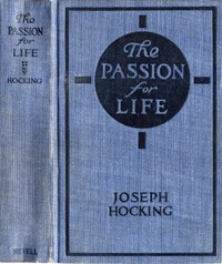 The Passion for Life by Joseph Hocking