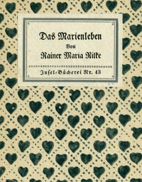 Das Marien-Leben by Rainer Maria Rilke